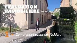 Miniature : EVALUTATION IMMOBILIERE : 1 - Comprendre avant de décider !