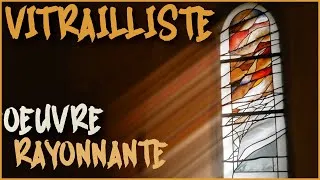 Miniature : Cette semaine, je deviens... VITRAILLISTE