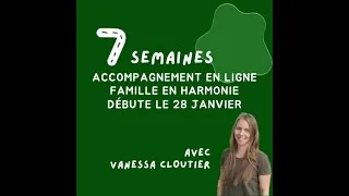 Miniature : Accompagnement 7 semaines Famille en Harmonie