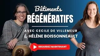 Miniature : Bâtiments Régénératifs et ÉcoResponsabilité - Cecile de Villemeur - Entrevue Inspirer l'équilibre