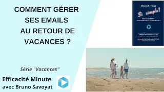 Miniature : Comment gérer ses emails au retour de vacances ?