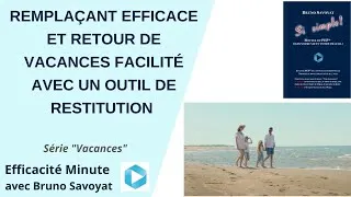 Miniature : Remplaçant efficace et retour de vacances facilité avec un outil de restitution