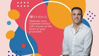 Miniature : Optimize your customer service with Asana at the heart of your processes