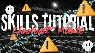 Miniature : 🛑 Skills Tutorial | Efootball25k | Améliorer tes performances dans le game efootball™ Mobile 🛑