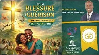 Miniature : Pst Shane BUTCHER Conférences Bibliques " De la BLESSURE à la GUERISON "