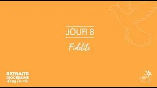 Miniature : Jour 8 - Fidélité (retraite diocésaine 2026)