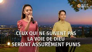 Miniature : Musique chrétienne en français « Ceux qui ne suivent pas la voie de Dieu seront assurément punis »