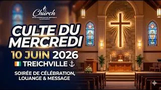 Miniature : Culte du Mercredi 10 Juin 2026 à Treichville