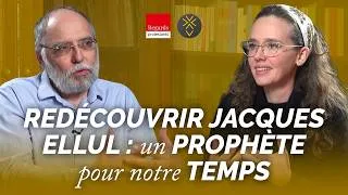 Miniature : Redécouvrir Jacques Ellul, prophète de notre temps | Phoebe Woods et Frédéric Rognon