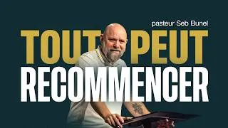 Miniature : Tout peut recommencer | Célébration du dimanche 26 avril avec Seb Bunel