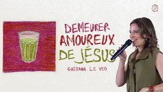 Miniature : Demeurer amoureux de Jésus - Gaetana Le Veo