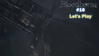 Miniature : Let's Play Bloodborne épisode 16 : le cauchemard de Mensis