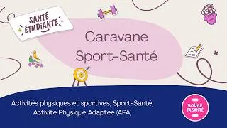 Miniature : Santé Étudiante – Capitalisation : Caravane Sport-Santé - MSS-U de Paris [TEASER]