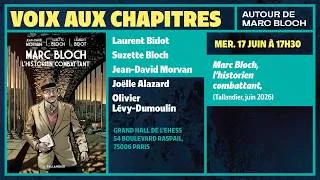Miniature : “Marc Bloch. L'historien combattant” La BD racontée par ses contributeurs  • Voix aux chapitres