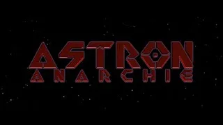 Miniature : Astron - Anarchie (Bande annonce)