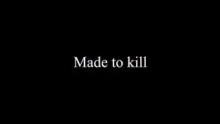 Miniature : Made to kill