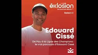 Miniature : De Pau à la Ligue des Champions : le vrai parcours d’Édouard Cissé