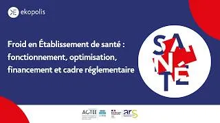 Miniature : Froid en Établissement de santé : fonctionnement, optimisation, financement et cadre réglementaire