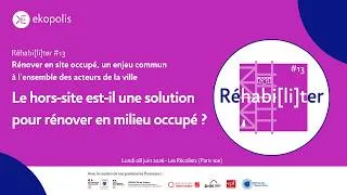 Miniature : Le hors-site est-il une solution pour rénover en milieu occupé ? - Réhabi[li]ter #13