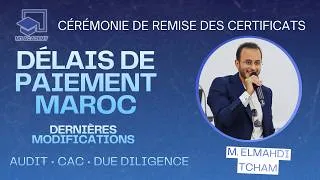 Miniature : Délais de paiement - Maroc | Cérémonie - Remise des certificats MT Academy | Audit-CAC-Due Diligence