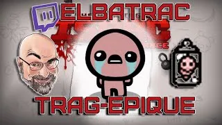 Miniature : The Binding of Isaac| Challenge mais la fin vous rendra fou | Elbatrac