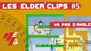 Miniature : Les ElderClip's #5 | Y'A PAS D'ANGLE !!