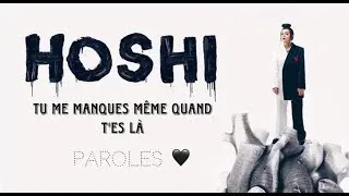 Miniature : Hoshi - Tu me manques même quand t'es là (Paroles/Lyrics)