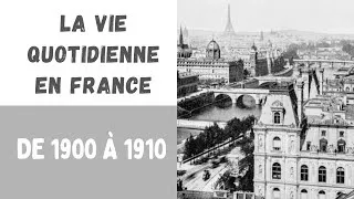 Miniature : LA VIE EN FRANCE ENTRE 1900 ET 1910 : L’ÂGE D'OR DE LA BELLE ÉPOQUE 🇫🇷