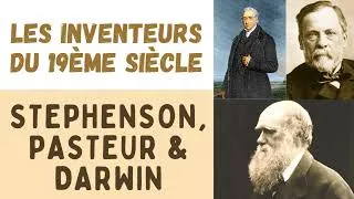 Miniature : LES INVENTEURS DES LUMIÈRES : GEORGES STEPHENSON, LOUIS PASTEUR & CHARLES DARWIN 🛤️🧫🐦