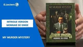 Miniature : My murder mystery - Intrigue version monnaie de singe | E.LECLERC