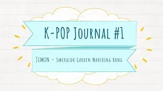 Miniature : K-Pop Journal #1 - Jimin Smeraldo Garden Marching Band