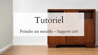 Miniature : TUTO : Comment peindre un meuble ciré sans ponçeuse ? | Peinture Meuble Éléonore Déco