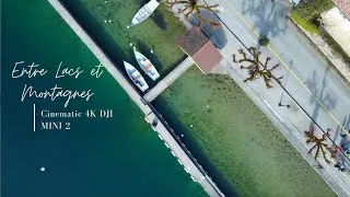 Miniature : ENVOLEZ-VOUS ENTRE LACS ET MONTAGNES - CINEMATIC 4K DJI MINI 2