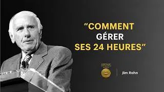 Miniature : Comment maîtriser vos 24 heures chaque jour | Jim Rohn Motivation