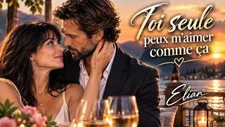 Miniature : Toi seule peux m’aimer comme ça  | Elian – Chanson d’amour