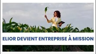 Miniature : Une nouvelle ambition pour Elior : nous devenons entreprise à mission