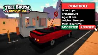 Miniature : FAIRE DES CONTROLES DOUANIERS | TOLL BOOTH SIMULATOR - GAMEPLAY FR