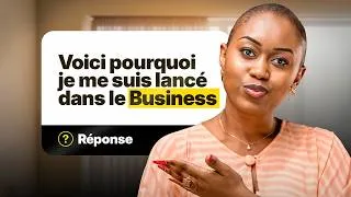 Miniature : VOICI POURQUOI je me suis LANCÉE dans le BUSINESS