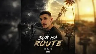 Miniature : ELK - Sur ma route (AudioOfficiel) 
