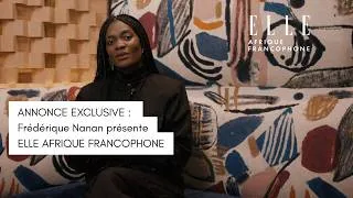 Miniature : Annonce exclusive : ELLE Côte d'Ivoire devient ELLE Afrique francophone.