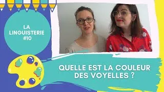 Miniature : La linguisterie #10 - Quelle est la couleur des voyelles ?