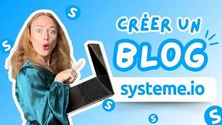 Miniature : Créer UN BLOG 📝 sur SYSTEME IO 💻 [TUTORIEL COMPLET]