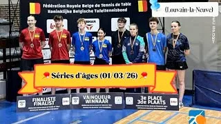 Miniature : 🇧🇪 Championnats de BELGIQUE 🇧🇪 : Séries d’âges 🏓 (01/03/26, Louvain-la-Neuve)