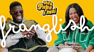 Miniature : Franglish |  Mon Papa à Moi - Elodie Da Silva