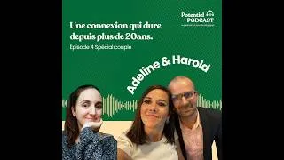 Miniature : Episode 4 du Spécial Couple : Une connexion qui dure depuis plus de 20ans