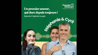 Miniature : Episode 3 du Spécial Couple : Un premier amour, qui dure depuis toujours !