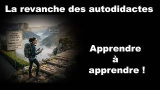 Miniature : La revanche des autodidactes : Comment apprendre à apprendre