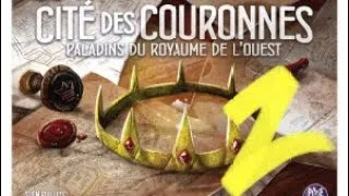 Miniature : Paladins du Royaume de l'Ouest : Cité des Couronnes E2 - JdP [Fr]