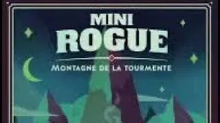 Miniature : Mini Rogue 2 & Montagne de la Tourmente - Partie complète E1 - JdP [Fr]
