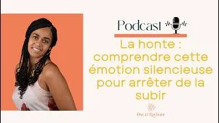 Miniature : Pourquoi as-tu honte ? Comprendre ce que ton émotion essaie de te dire